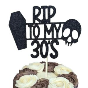 RIP To My 30's Topper