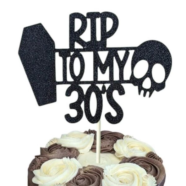 RIP To My 30's Topper