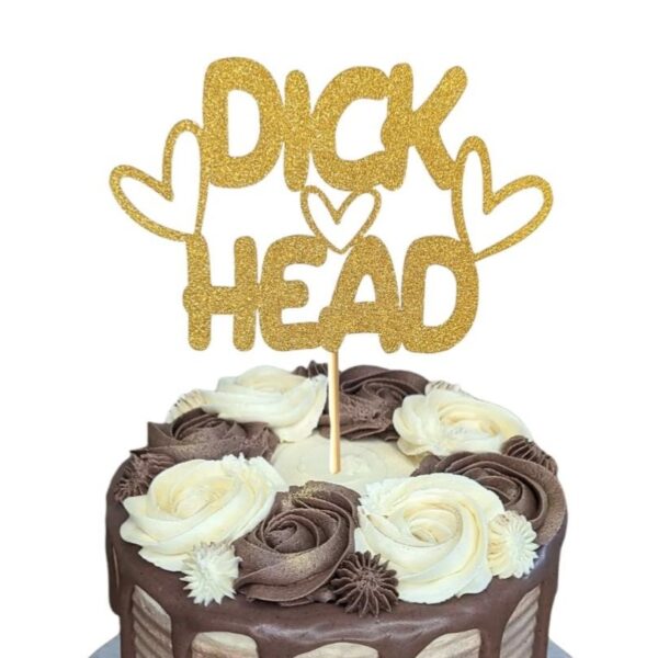 Dickhead Rude Topper