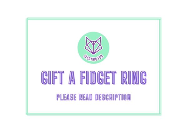 Gift A Fidget Ring
